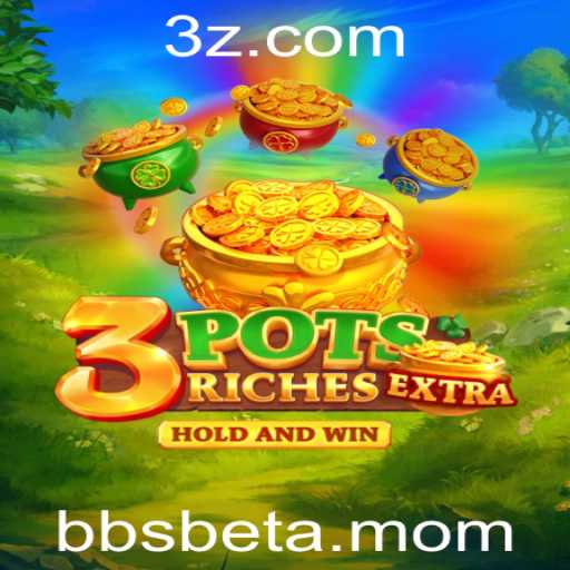 Descubra o Fascinante Mundo de 3potsExtra na Plataforma bbsbet.app